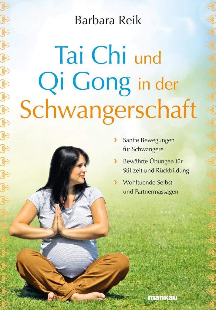 Produktbild: Tai Chi und Qi Gong in der Schwangerschaft | Barbara Reik