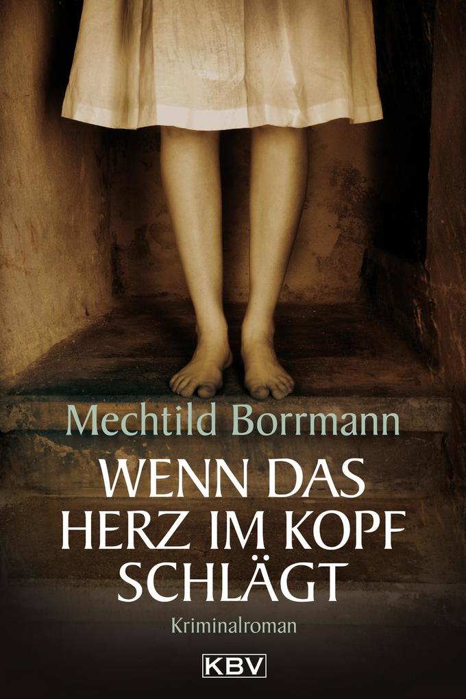 Produktbild: Wenn das Herz im Kopf schlägt | Mechtild Borrmann