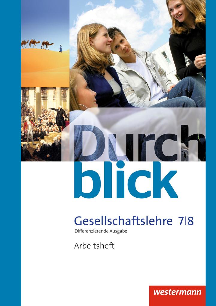 Produktbild: Durchblick Gesellschaftslehre 7 / 8. Arbeitsheft. Niedersachsen | Melanie Eßer, Sonja Giersberg, Vera Grunemann, Uwe Hofemeister, Klaus Langer