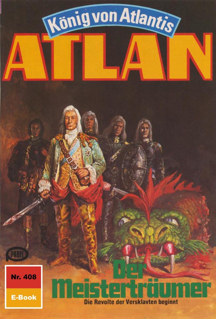 Produktbild: Atlan 408: Der Meisterträumer | Peter Terrid