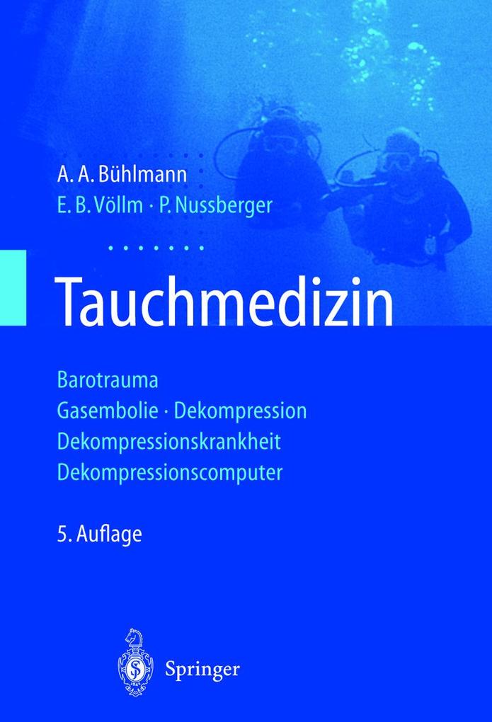 Produktbild: Tauchmedizin | A. A. Bühlmann, E.B. Völlm, P. Nussberger