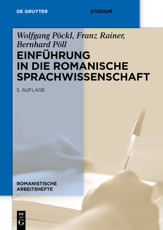 Produktbild: Einführung in die romanische Sprachwissenschaft | Wolfgang Pöckl, Franz Rainer, Bernhard Pöll