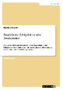 Produktbild: Projektleiter: Erfolgsfaktor oder Projektrisiko? | Mathias Brandt