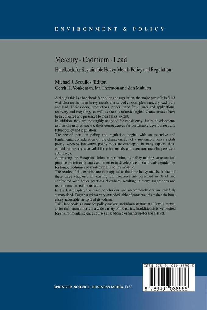 Weitere Ansicht: Mercury - Cadmium - Lead Handbook for Sustainable Heavy Metals Policy and Regulation | Z. Makuch, M. J. Scoullos, I. Thornton, Gerrit H. Vonkeman