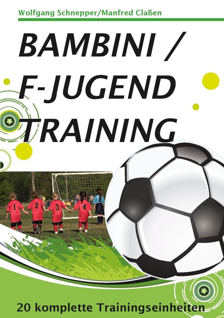 Produktbild: Bambini / F-Jugendtraining | Manfred Claßen, Wolfgang Schnepper