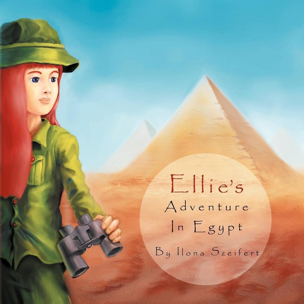 Produktbild: Ellie's Adventure in Egypt | Ilona Szeifert
