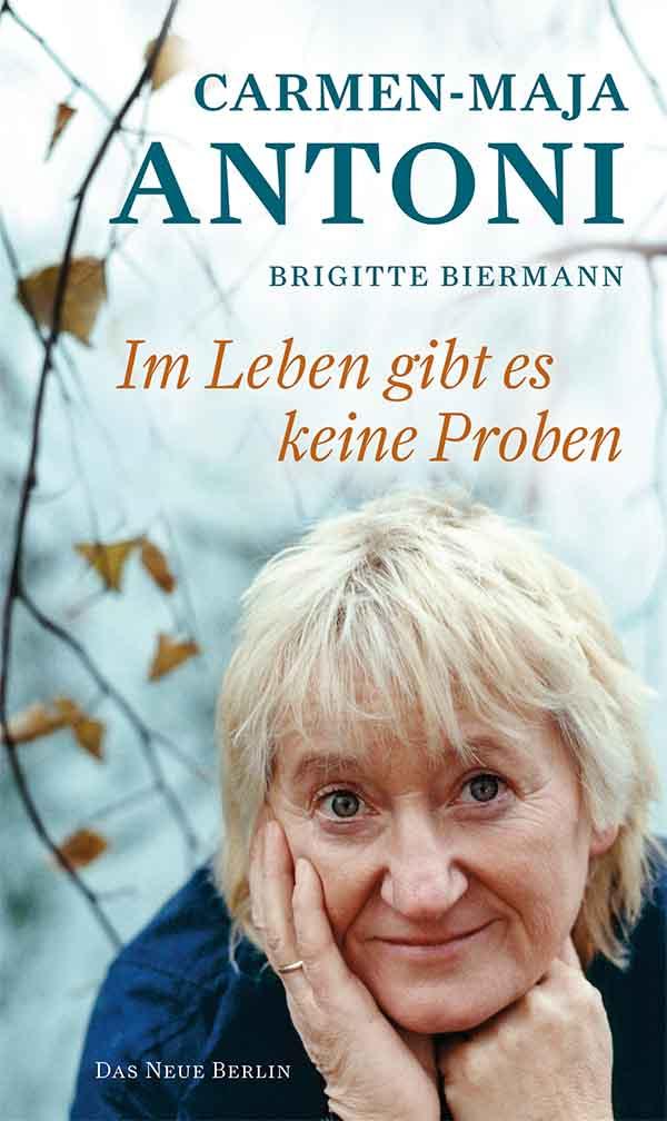 Produktbild: Im Leben gibt es keine Proben | Brigitte Biermann, Carmen-Maja Antoni