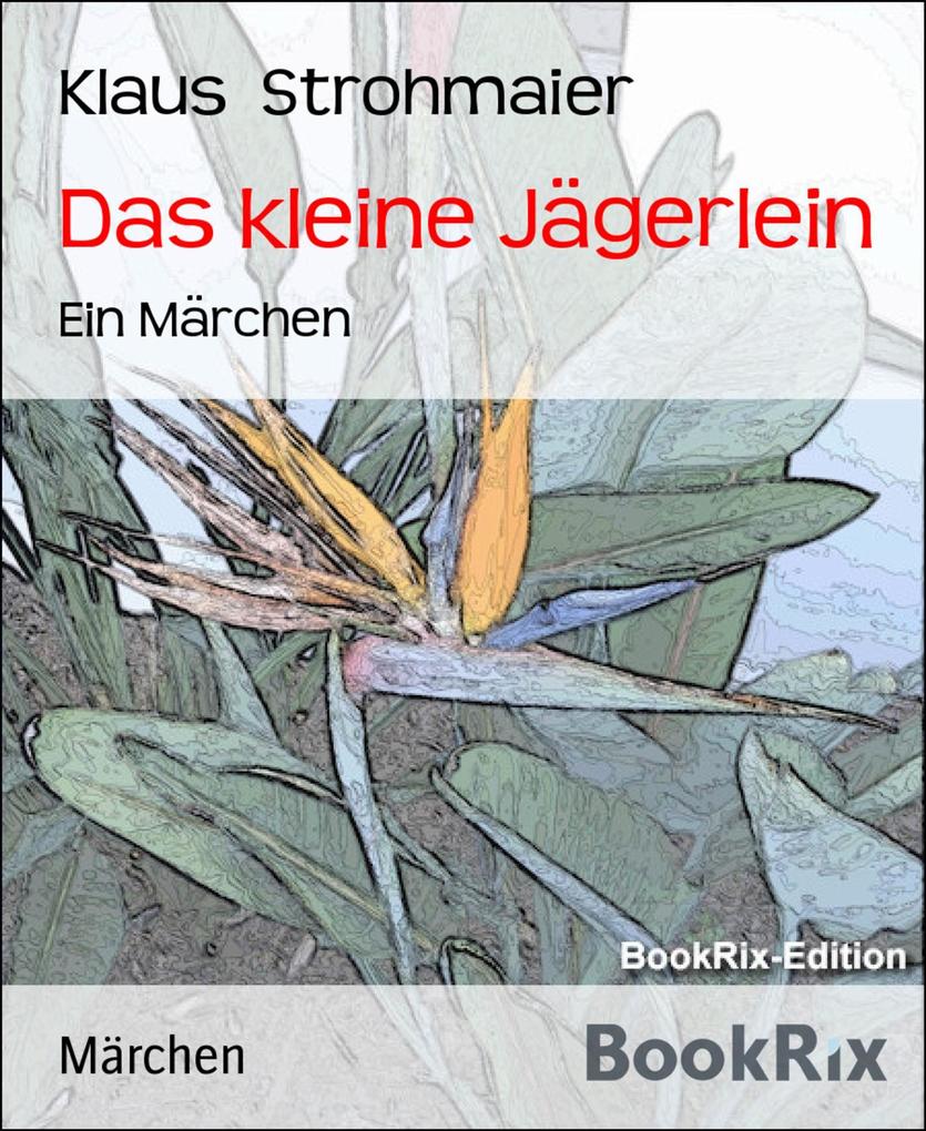 Produktbild: Das kleine Jägerlein | Klaus Strohmaier