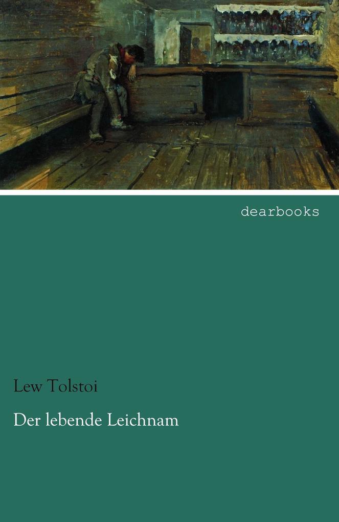 Produktbild: Der lebende Leichnam | Lew Tolstoi, Leo N. Tolstoi