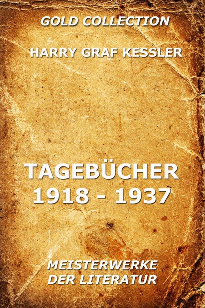 Produktbild: Tagebücher 1918 - 1937 | Harry Graf Kessler