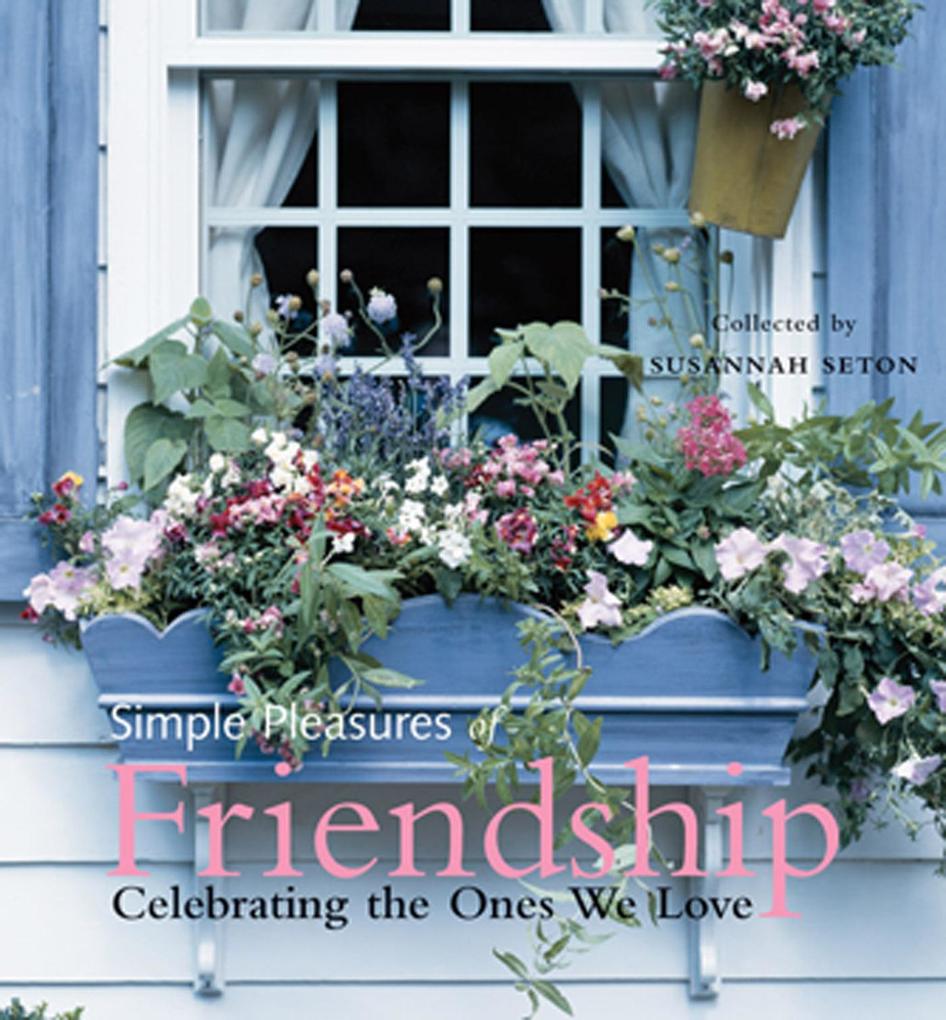Produktbild: Simple Pleasures of Friendship | Susannah Seton