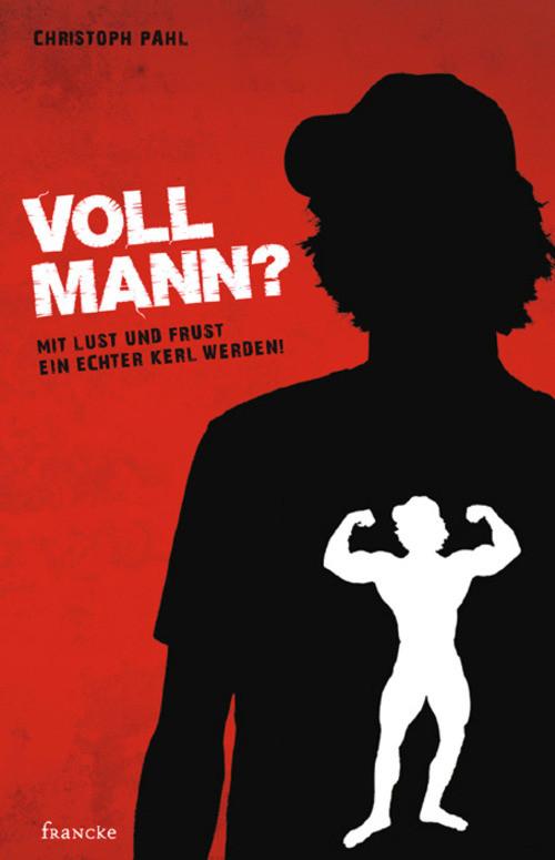Produktbild: Voll Mann!? | Christoph Pahl