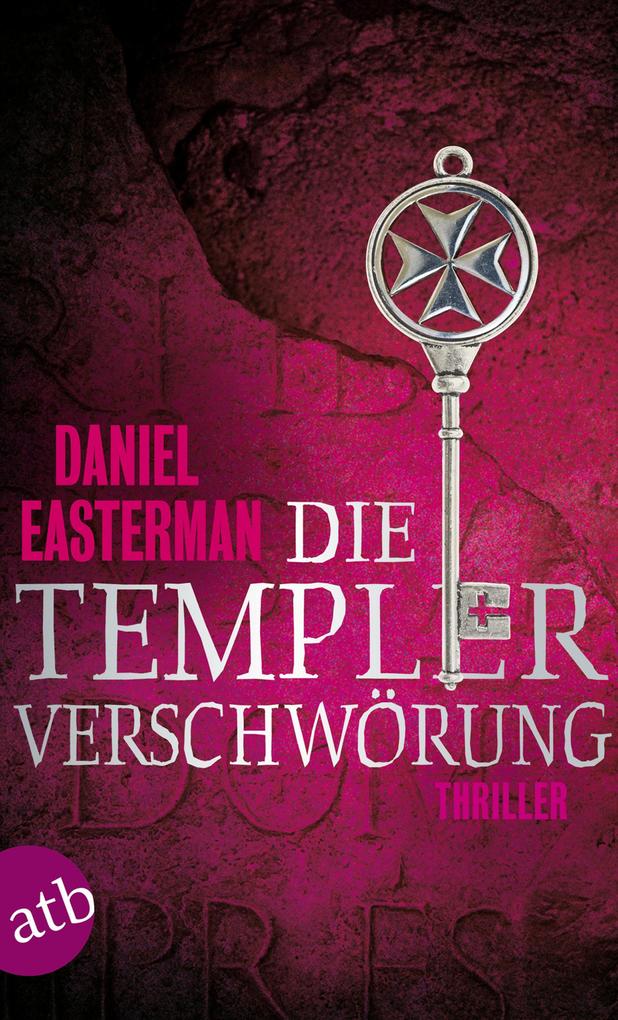 Produktbild: Die Templerverschwörung | Daniel Easterman