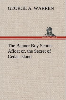 The Banner Boy Scouts Afloat or, the Secret of Cedar Island.pdf