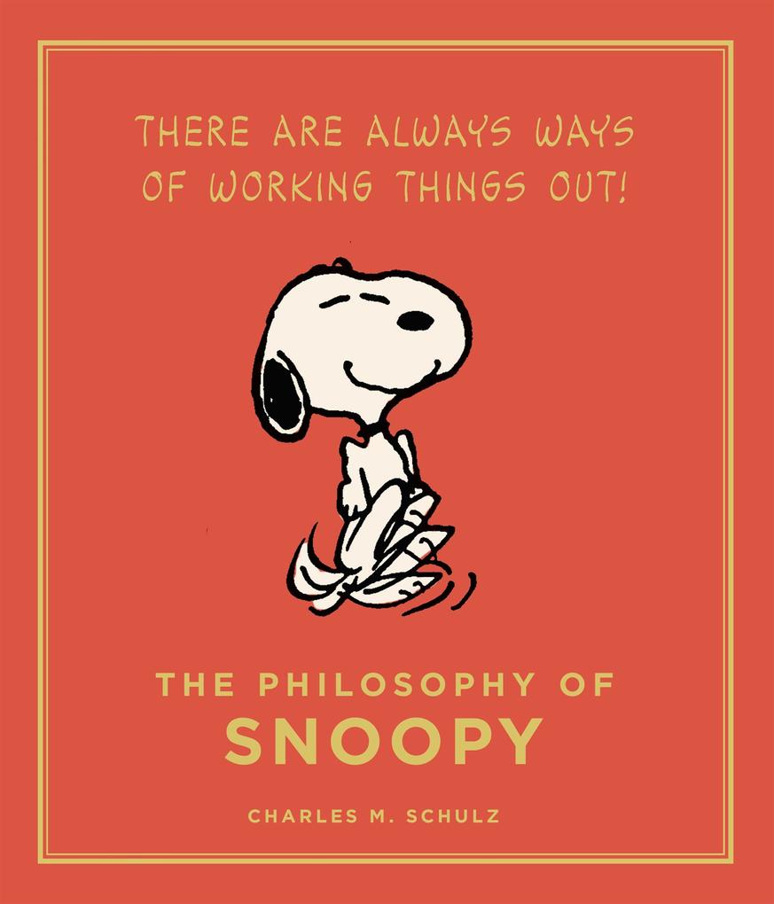 Produktbild: The Philosophy of Snoopy | Charles M. Schulz