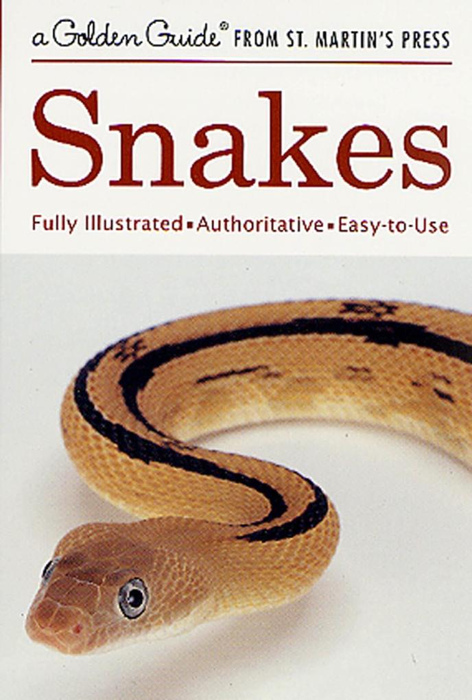 Snakes: A Fully Illustrated, Authoritative and Easy-To-Use Guide als Taschenbuch