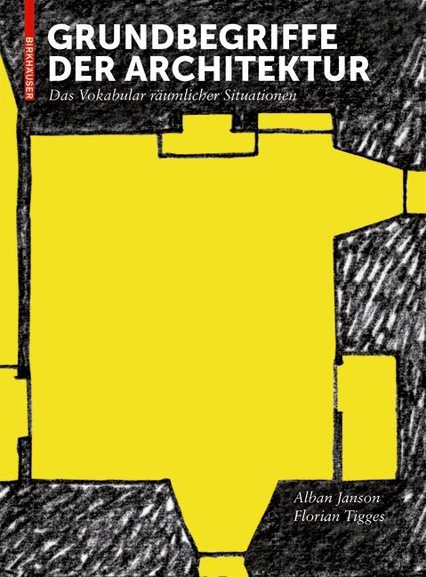 Produktbild: Grundbegriffe der Architektur | Alban Janson, Florian Tigges