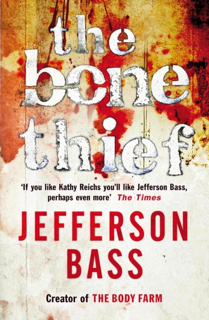 Produktbild: The Bone Thief | Jefferson Bass