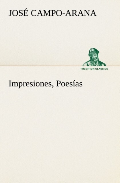 Produktbild: Impresiones, Poesías | José Campo-Arana