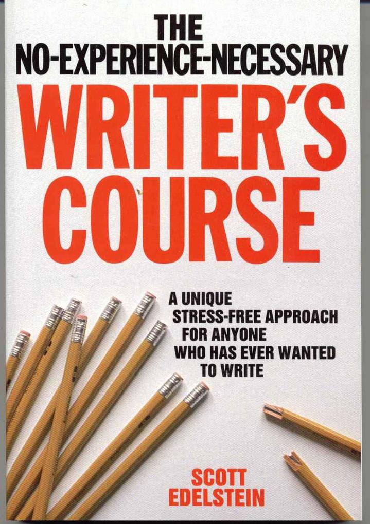 Produktbild: No Experience Necessary Writer's Course | Scott Edelstein