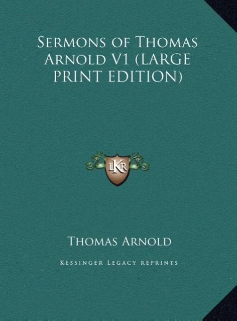 Produktbild: Sermons of Thomas Arnold V1 (LARGE PRINT EDITION) | Thomas Arnold