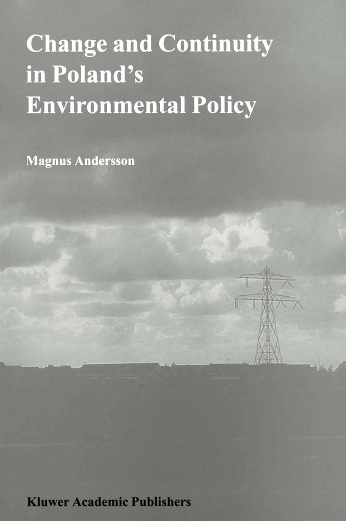 Produktbild: Change and Continuity in Poland's Environmental Policy | Magnus Andersson