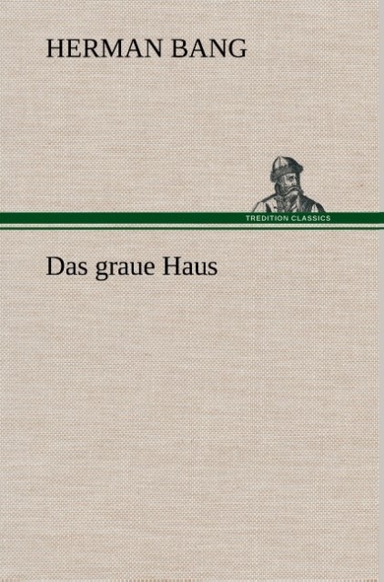 Produktbild: Das graue Haus | Herman Bang