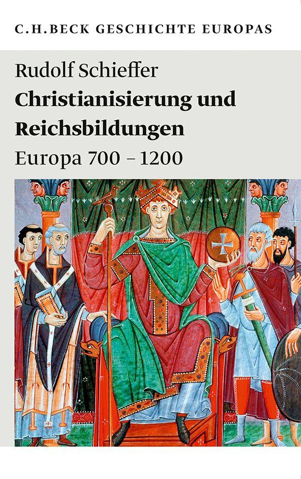 Produktbild: Christianisierung und Reichsbildungen | Rudolf Schieffer