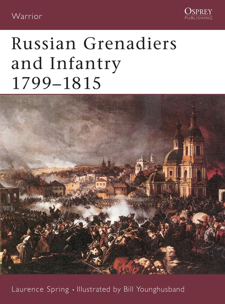 Russian Grenadiers and Infantry 1799-1815 als Taschenbuch