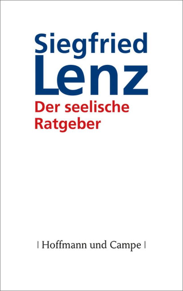 Produktbild: Der seelische Ratgeber | Siegfried Lenz