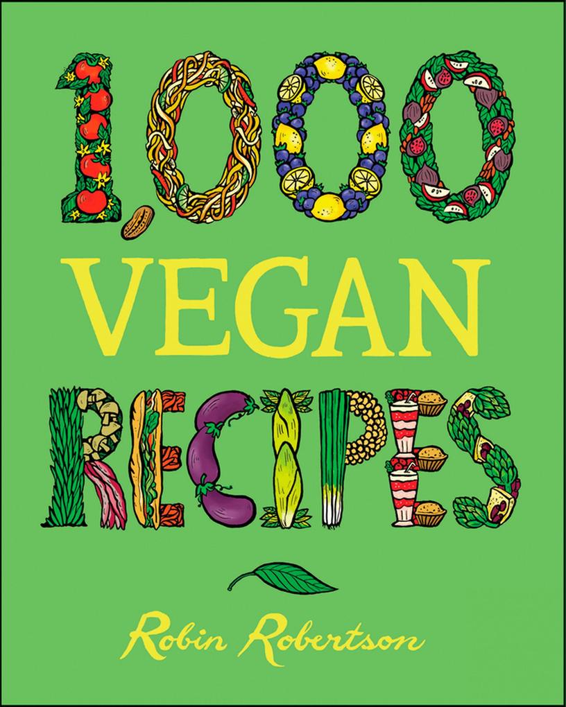 Produktbild: 1,000 Vegan Recipes | Robin Robertson