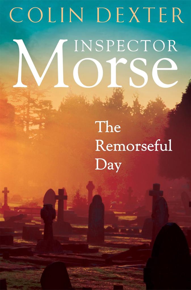 Produktbild: The Remorseful Day | Colin Dexter