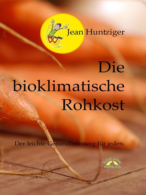 Produktbild: Die bioklimatische Rohkost | Jean Huntziger