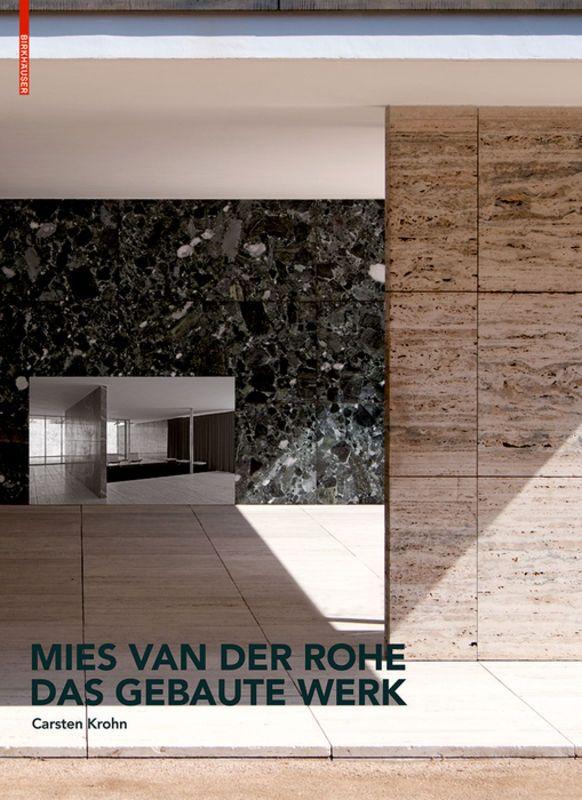 Produktbild: Mies van der Rohe. Das gebaute Werk | Carsten Krohn