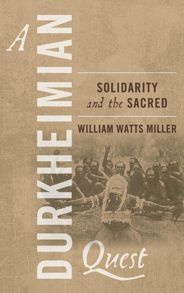 Produktbild: A Durkheimian Quest | William Watts Miller