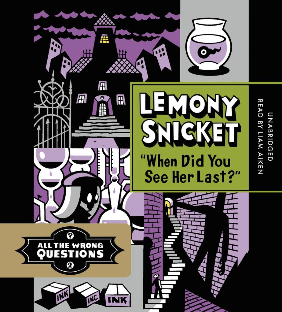 Produktbild: When Did You See Her Last? | Lemony Snicket