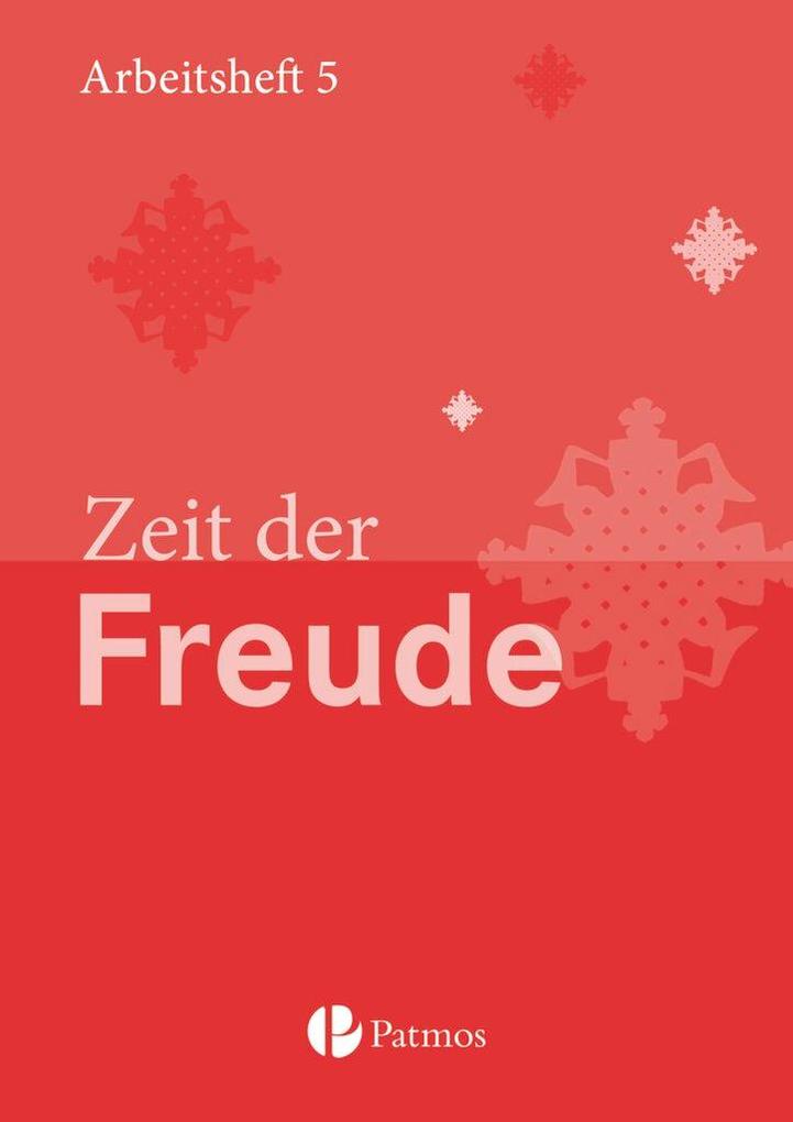 Produktbild: Religion 01 Zeit der Freude Arbeitsheft 5. Schuljahr | Christoph Menn-Hilger