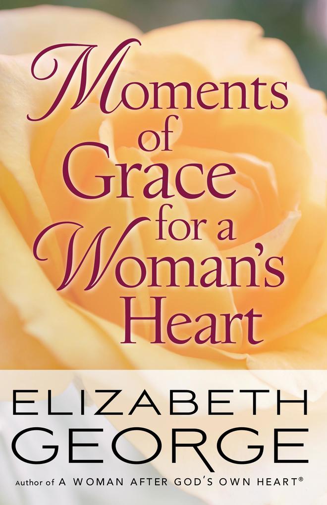 Produktbild: Moments of Grace for a Woman's Heart | Elizabeth George