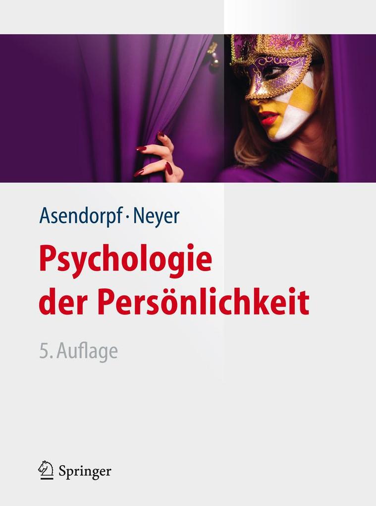 Produktbild: Psychologie der Persönlichkeit | Jens B. Asendorpf, Franz J. Neyer