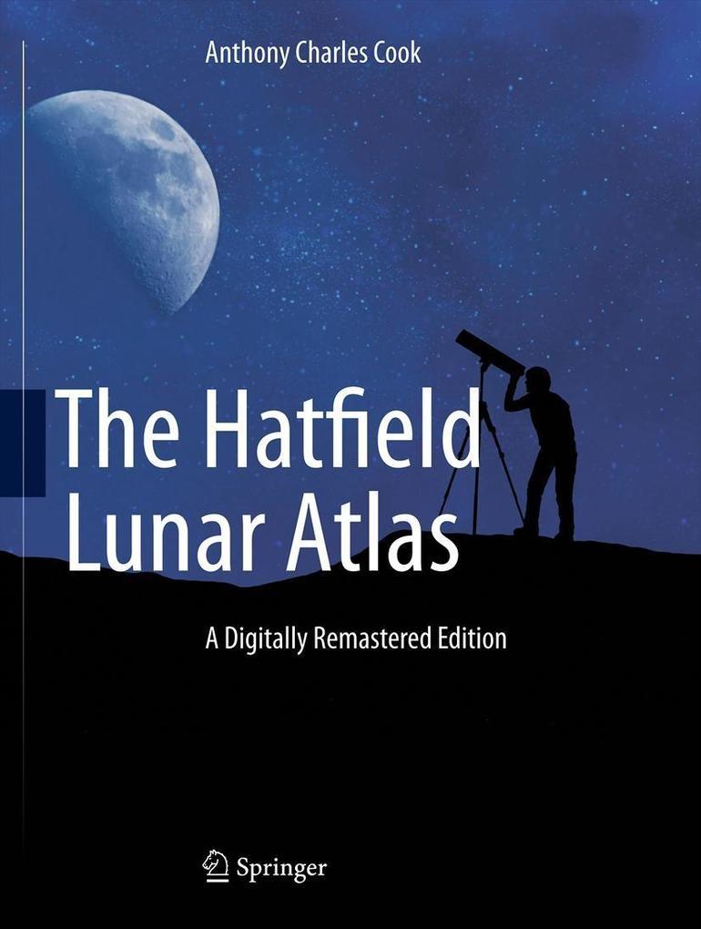 Produktbild: The Hatfield Lunar Atlas | Anthony Cook