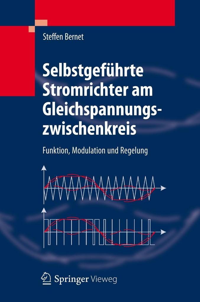 Produktbild: Selbstgeführte Stromrichter am Gleichspannungszwischenkreis | Steffen Bernet