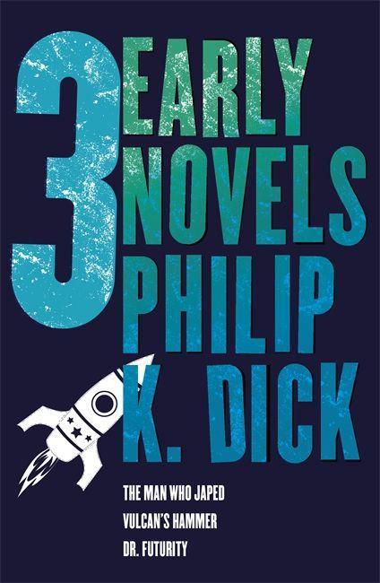Produktbild: Three Early Novels | Philip K Dick