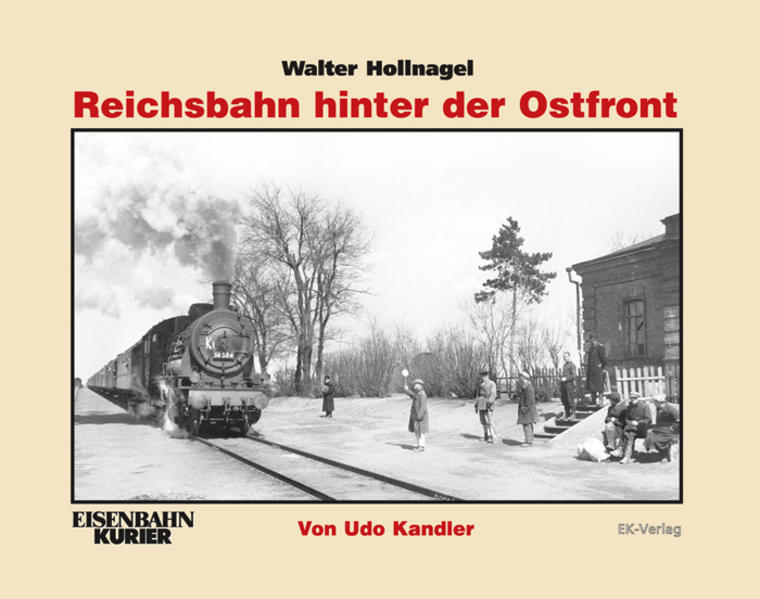 Walter Hollnagel: Reichsbahn hinter der Ostfront.pdf