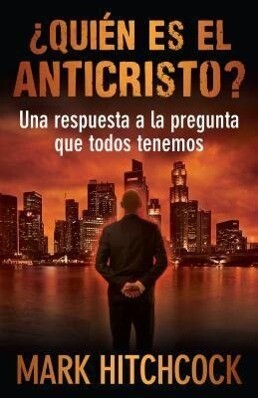 Quién Es El Anticristo?: Una Respuesta a la Pregunta Que Todos Tenemos.pdf