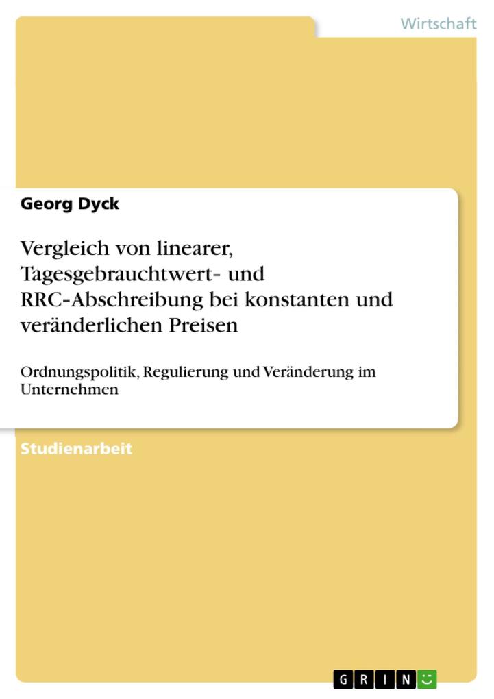 Vergleich von linearer, Tagesgebrauchtwert- und RRC-Abschreibung bei konstanten und veränderlichen Preisen.pdf