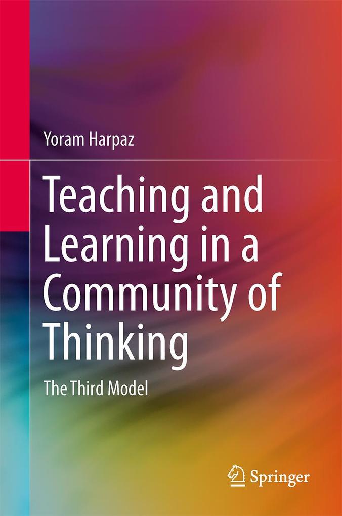 Produktbild: Teaching and Learning in a Community of Thinking | Yoram Harpaz