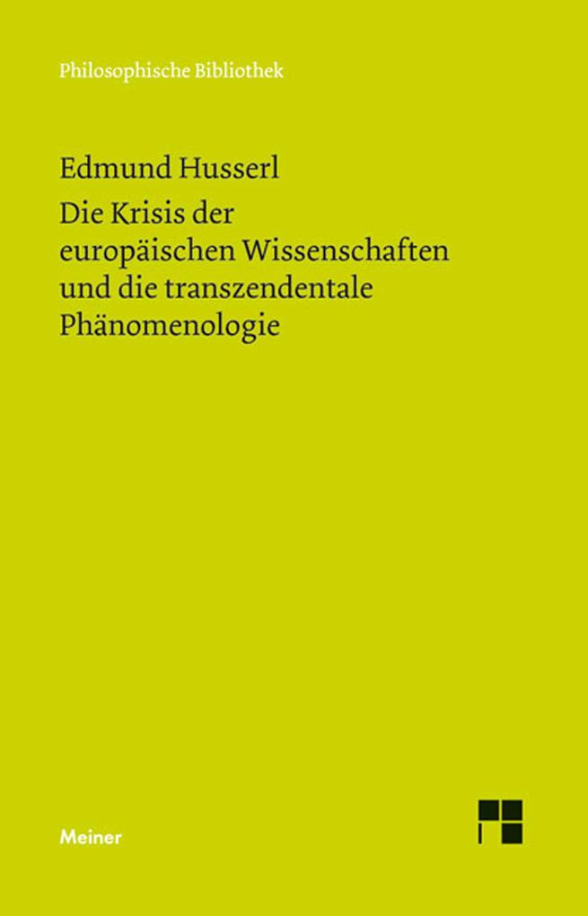 Produktbild: Die Krisis der europäischen Wissenschaften und die transzendentale Phänomenologie | Edmund Husserl