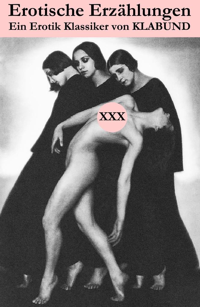 Erotische Erzählungen (Ein Erotik Klassiker von Klabund).pdf