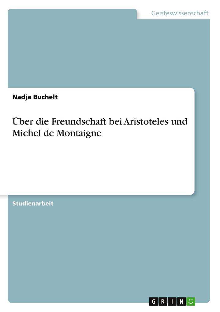 Über die Freundschaft bei Aristoteles und Michel de Montaigne.pdf
