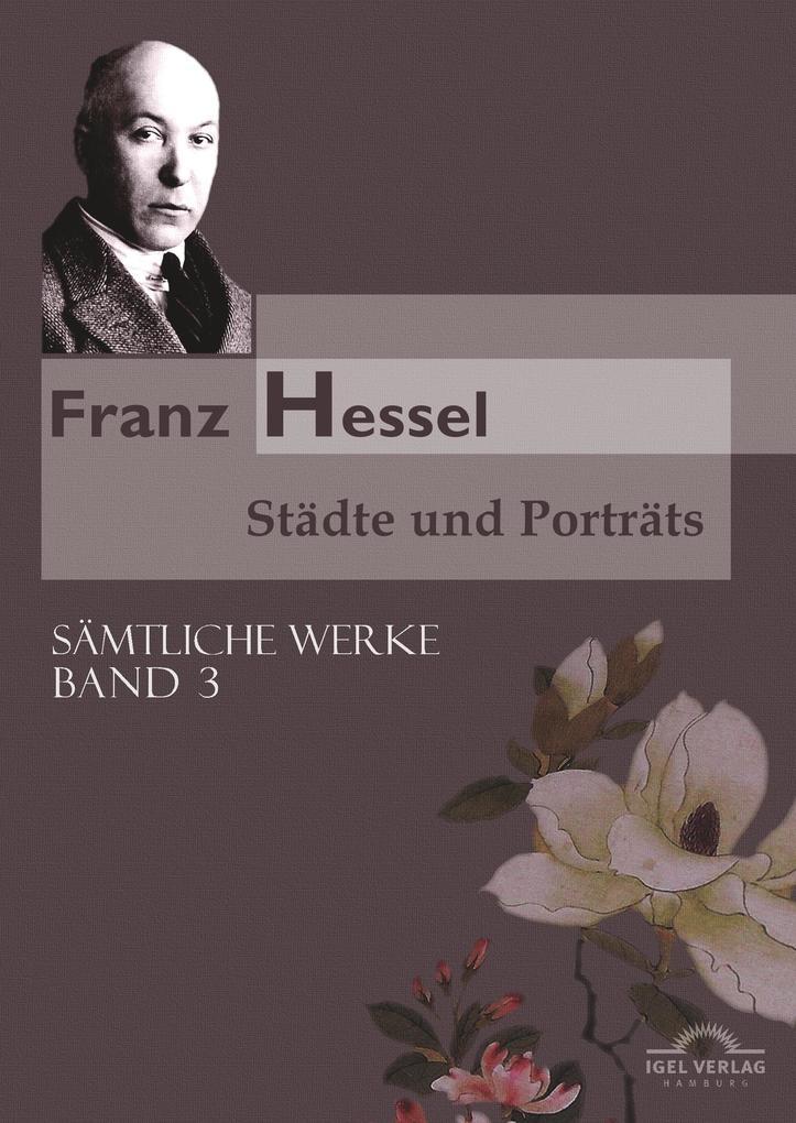 Produktbild: Franz Hessel: Städte und Porträts | Franz Hessel
